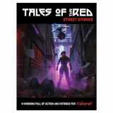9781950911271-1950911276-Cyberpunk RED: Tales Of The Red Street Stories (CR3051)