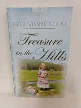 9781597896566-159789656X-Treasure in the Hills (South Dakota Brides Series #2) (Heartsong Presents #775)