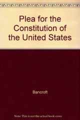 9780911805024-0911805028-Plea for the Constitution of the United States