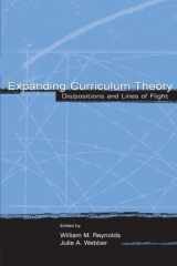 9780805846652-0805846654-Expanding Curriculum Theory (Studies in Curriculum Theory Series)