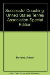 9780880114066-0880114061-Successful Coaching: United States Tennis Association Special Edition