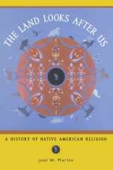 9780195145861-0195145860-The Land Looks After Us: A History of Native American Religion (Religion in American Life)