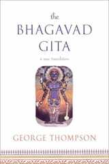 9780865477445-0865477442-The Bhagavad Gita: A New Translation