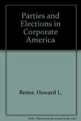 9780801308246-0801308240-Parties and Elections in Corporate America