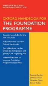 9780198567899-0198567898-Oxford Handbook for the Foundation Programme (Oxford Handbooks Series)