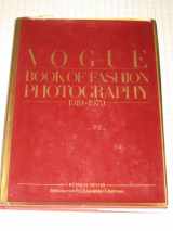 9780671243715-0671243713-Vogue Book of Fashion Photography 1919-1979