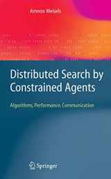 9781849967105-1849967105-Distributed Search by Constrained Agents: Algorithms, Performance, Communication (Advanced Information and Knowledge Processing)