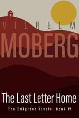 9780873513227-0873513223-The Last Letter Home: The Emigrant Novels: Book IV