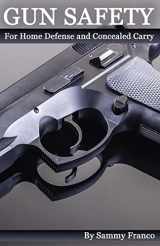 9780989038232-0989038238-Gun Safety: For Home Defense And Concealed Carry