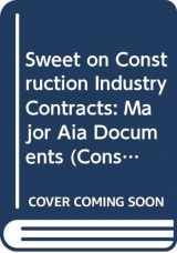 9780471125501-0471125504-Sweet on Construction Industry Contracts: Major AIA Documents (2 Volumes)