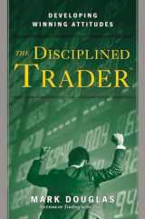 9780132157575-0132157578-The Disciplined Trader: Developing Winning Attitudes