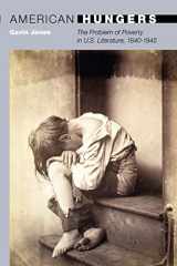 9780691143316-0691143315-American Hungers: The Problem of Poverty in U.S. Literature, 1840-1945 (20/21, 9)