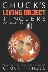 9781798510384-1798510383-Chuck's Living Object Tinglers: Volume 29