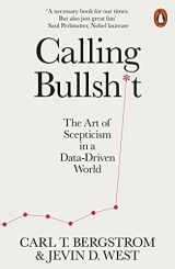 9780141987057-0141987057-Calling Bullshit: The Art of Scepticism in a Data-Driven World