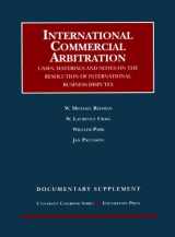 9781566625555-1566625556-Documentary Supplement on International Commercial Arbitration (University Casebook Series)