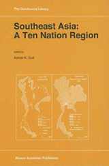 9780792341710-0792341716-Southeast Asia: A Ten Nation Regior (GeoJournal Library, 34)