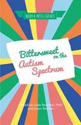 9781785922077-1785922076-Bittersweet on the Autism Spectrum (Insider Intelligence)