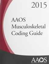 9781625522832-1625522835-Aaos Musculoskeletal Coding Guide 2015