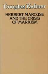 9780520053250-0520053257-Herbert Marcuse and the Crisis of Marxism