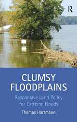 9781409418450-1409418456-Clumsy Floodplains: Responsive Land Policy for Extreme Floods