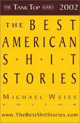 9780972381406-0972381406-The Best American Shit Stories 2002