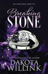 9781954817296-1954817290-Breaking Stone (The Stone Series)