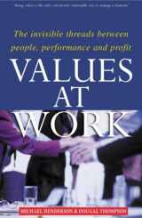 9781869504717-1869504712-Values at Work: The Invisible Threads Between People, Performance and Profit.