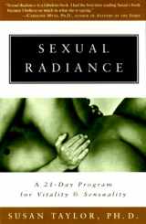 9780609804810-0609804812-Sexual Radiance: A 21-Day Program for Vitality and Sensuality