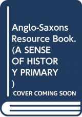 9780582073128-058207312X-Anglo-Saxons Resource Book (Sense of History)