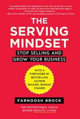 9781510741959-151074195X-The Serving Mindset: Stop Selling and Grow Your Business