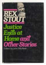 9780670411054-0670411051-Justice Ends At Home and Other Stories
