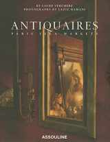 9782759404605-2759404609-Antiquaires: Flea Markets of Paris (Classics)