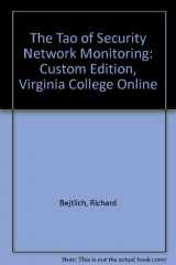9780536194343-0536194343-The Tao of Security Network Monitoring: Custom Edition, Virginia College Online