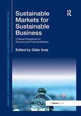 9780367879563-0367879565-Sustainable Markets for Sustainable Business: A Global Perspective for Business and Financial Markets (Finance, Governance and Sustainability)