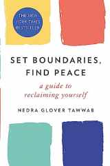 9780349426952-0349426953-Set Boundaries, Find Peace: A Guide to Reclaiming Yourself