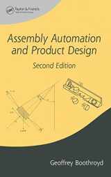 9781574446432-1574446436-Assembly Automation and Product Design (Manufacturing Engineering and Materials Processing)