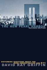 9781566565523-1566565529-The New Pearl Harbor: Disturbing Questions about the Bush Administration and 9/11