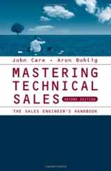 9781596933392-1596933399-Mastering Technical Sales: The Sales Engineer's Handbook