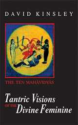 9789390064977-939006497X-Tantric Visions of the Divine Feminine: The Ten Mahavidyas