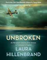 9780385742528-0385742525-Unbroken (The Young Adult Adaptation): An Olympian's Journey from Airman to Castaway to Captive