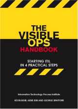 9780975568606-0975568604-The Visible Ops Handbook: Starting ITIL in 4 Practical Steps