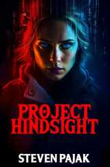 9781953112408-1953112404-Project Hindsight