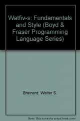 9780878351749-0878351744-Watfiv-S Fundamentals and Style (Boyd & Fraser Programming Language Series)
