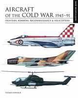 9781838861148-1838861149-Aircraft of the Cold War 1945-91: Fighters, Bombers, Reconnaissance & Helicopters (Essential Identification Guide)