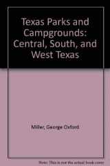 9780932012890-0932012892-Texas Parks and Campgrounds: Central, South, and West Texas