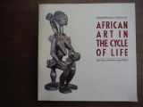 9780874748215-0874748216-African Art in the Cycle of Life