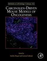 9780128225349-0128225343-Carcinogen-Driven Mouse Models of Oncogenesis (Volume 163) (Methods in Cell Biology, Volume 163)