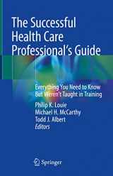 9783030959494-303095949X-The Successful Health Care Professional’s Guide: Everything You Need to Know But Weren’t Taught in Training