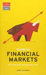 9781610399890-1610399897-Guide to Financial Markets: Why They Exist and How They Work (Economist Books)