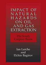 9780306462856-0306462850-Impact of Natural Hazards on Oil and Gas Extraction - The South Caspian Basin
